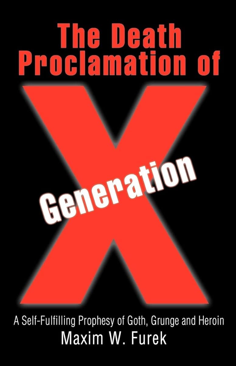 The Death Proclamation of Generation X